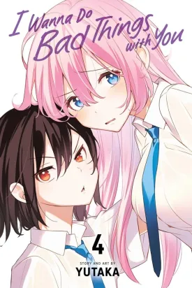 I Wanna Do Bad Things With You GN Vol 04