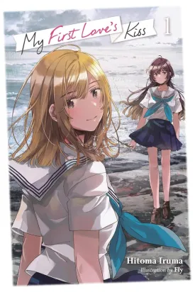 My First Love's Kiss Light Novel SC Vol 01