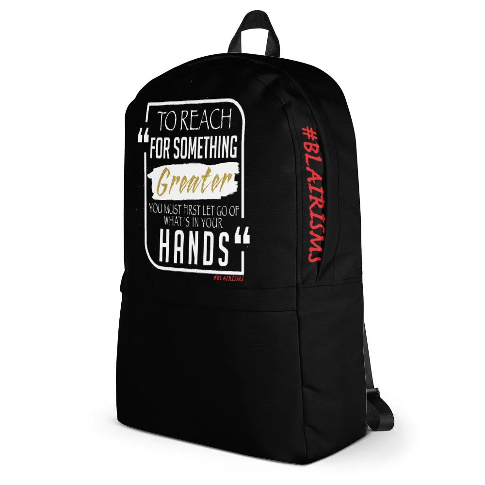 To Reach For Something Greater Backpack